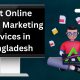 Best Online Digital Marketing Services in Bangladesh